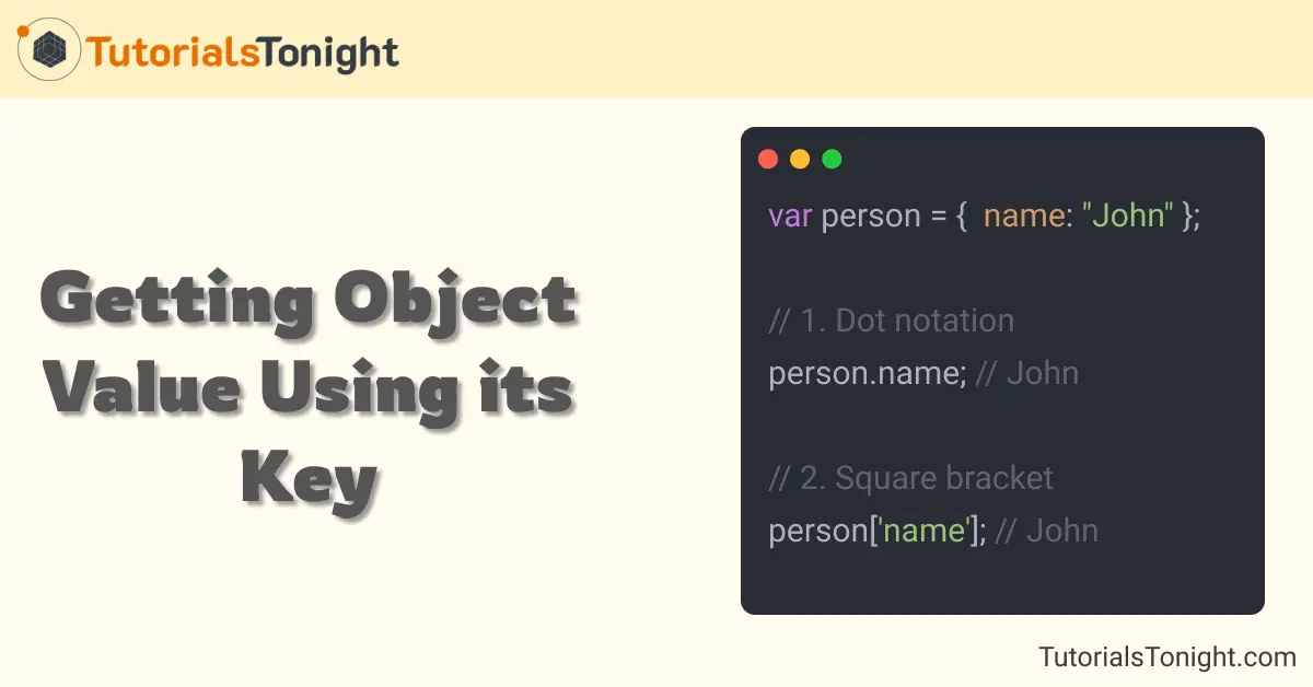 JavaScript Object Get Value By Key (in 2 Ways)