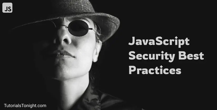JavaScript security best practices